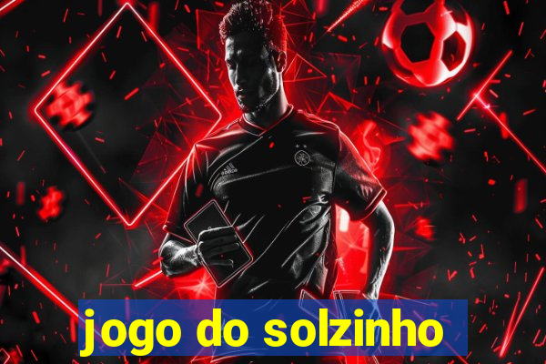 jogo do solzinho